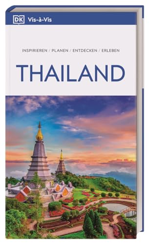 Vis-à-Vis Reiseführer Thailand: Mit detailreichen 3D-Illustrationen Vis-à-Vis Reiseführer Thailand: Mit detailreichen 3D-Illustrationen von Dorling Kindersley Reiseführer