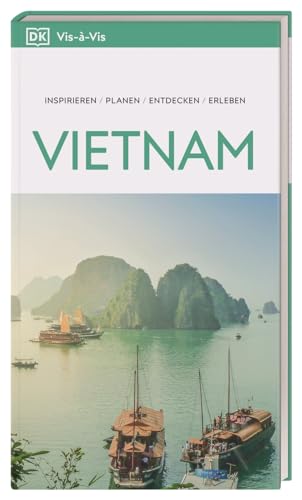 Vis-à-Vis Reiseführer Vietnam: Mit detailreichen 3-D-Illustrationen Vis-à-Vis Reiseführer Vietnam: Mit detailreichen 3-D-Illustrationen von Dorling Kindersley Reiseführer