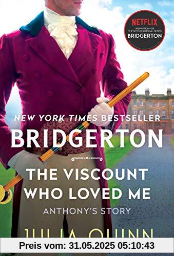 Viscount Who Loved Me: Bridgerton (Bridgertons, 2, Band 2)