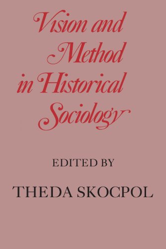Vision and Method in Historical Sociology