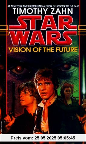 Vision of the Future: Star Wars (The Hand of Thrawn): Hand of Thrawn Book 2: Vision of the Future