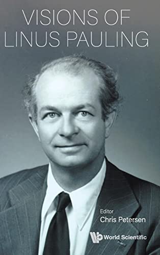 Visions Of Linus Pauling