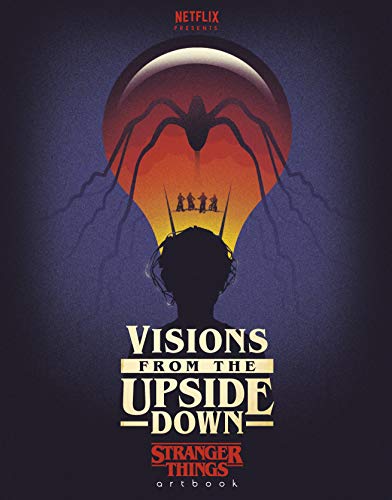 Visions from the Upside Down: A Stranger Things Art Book von Cornerstone