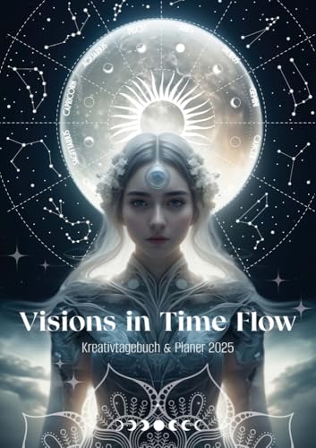 Visions in Time Flow: Kreativtagebuch & Planer 2025 von Bunz Thomas Verlag