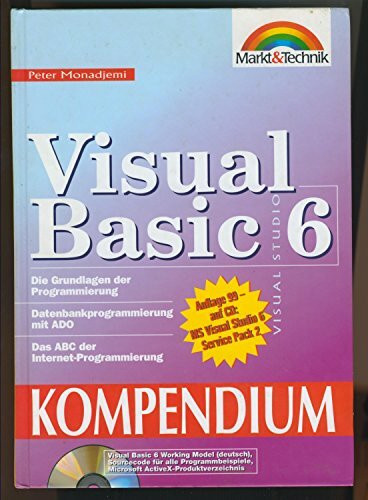 Visual Basic 6 Kompendium: Professioneller Einstieg in die 32-Bit-Programmierung (Kompendium /...