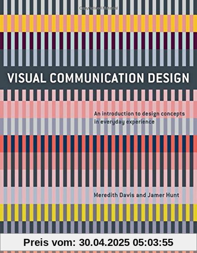 Visual Communication Design: An Introduction to Design Concepts in Everyday Experience (Required Reading Range)