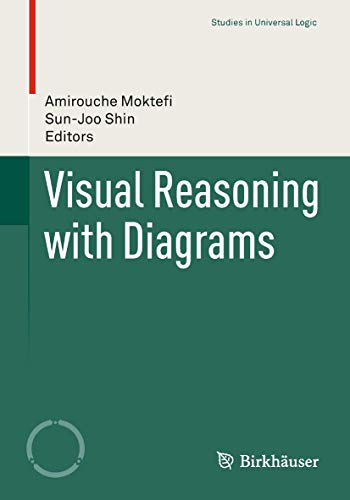 Visual Reasoning with Diagrams (Studies in Universal Logic) von Birkhäuser