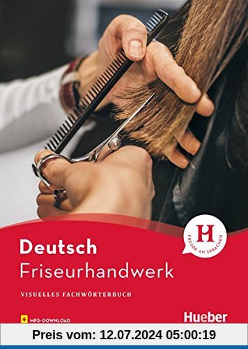 Visuelles Fachwörterbuch Friseurhandwerk: Buch mit MP3-Download