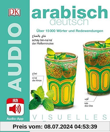 Visuelles Wörterbuch Arabisch Deutsch: Mit Audio-App - Jedes Wort gesprochen