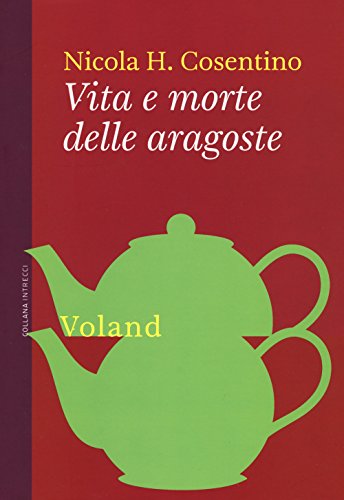 Vita e Morte Delle Aragoste (Intrecci)
