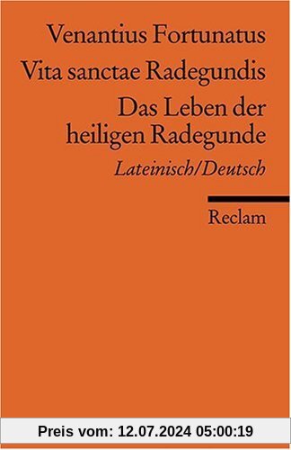 Vita sanctae Radegundis /Das Leben der heiligen Radegunde: Lat. /Dt.
