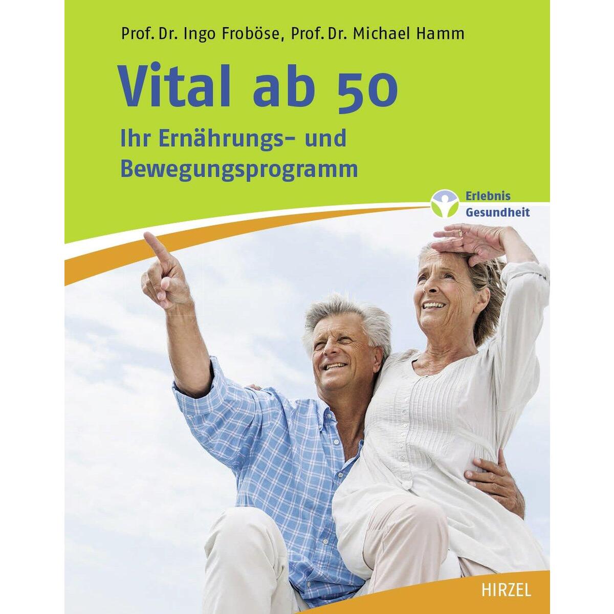 Vital ab 50 von Hirzel S. Verlag