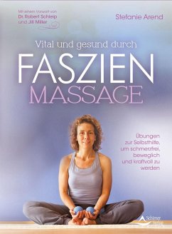 Vital und gesund durch Faszien-Massage von Schirner