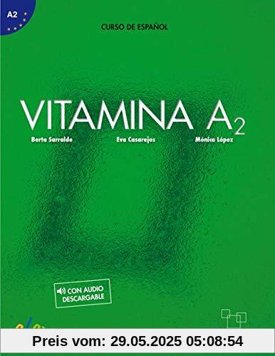 Vitamina A2: Curso de español / Kursbuch mit Code