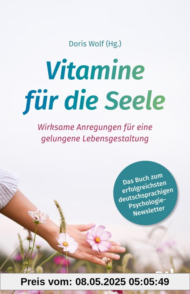 Vitamine für die Seele: Wirksame Anregungen für eine gelungene Lebensgestaltung. Das Buch zum erfolgreichsten deutschsprachigen ... mehr innere Stärke, Achtsamkeit und Resilienz Vitamine für die Seele: Wirksame Anregungen für eine gelungene Lebensgestaltung. Das Buch zum erfolgreichsten deutschsprachigen ... mehr innere Stärke, Achtsamkeit und Resilienz
