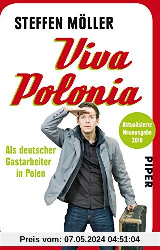 Viva Polonia: Als deutscher Gastarbeiter in Polen