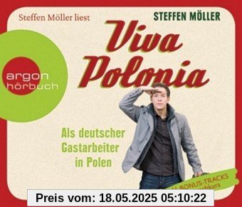 Viva Polonia: Als deutscher Gastarbeiter in Polen