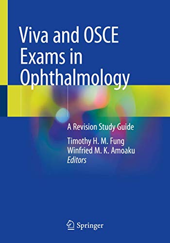 Viva and OSCE Exams in Ophthalmology: A Revision Study Guide von Springer
