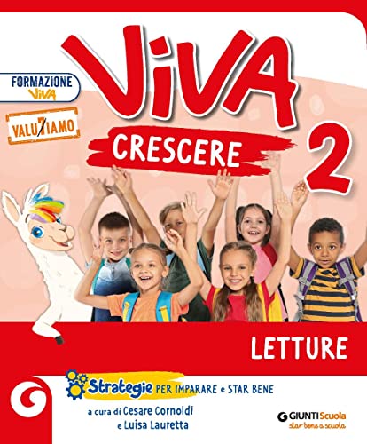 Viva crescere. Con Letture, Grammatica e scrittura, Matematica e Quaderno, Storia geografia scienze e Quaderno, Quaderno delle esperienze per la ... Con e-book. Con espansione online (Vol. 2) von Giunti Scuola