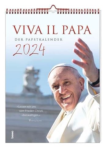 Viva il Papa 2024: Der Papstkalender von St. Benno Verlag GmbH