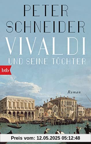 Vivaldi und seine Töchter: Roman