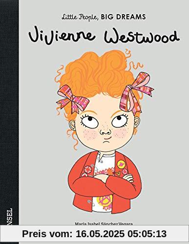Vivienne Westwood: Little People, Big Dreams. Deutsche Ausgabe Vivienne Westwood: Little People, Big Dreams. Deutsche Ausgabe
