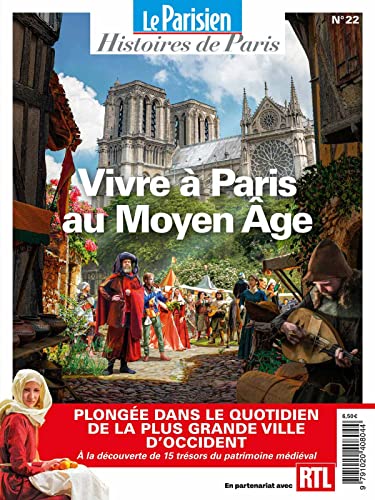 Vivre à Paris au Moyen Âge: Histoires de Paris Vivre à Paris au Moyen Âge: Histoires de Paris
