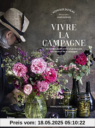 Vivre la campagne. 70 recettes gourmandes pour découvrir le Perche: 70 recettes gourmandes pour découvrir le Perche