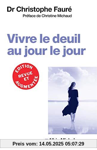 Vivre le deuil au jour le jour Vivre le deuil au jour le jour