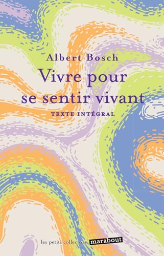 Vivre pour se sentir vivant von MARABOUT