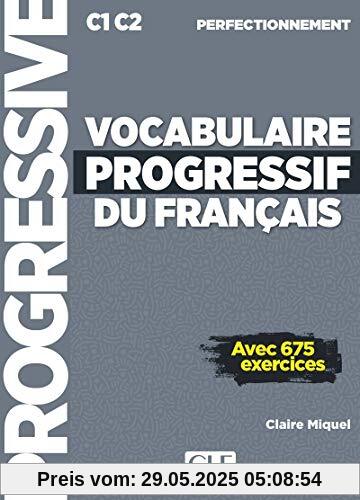 Vocabulaire progressif du français C1-C2 perfectionnement : Avec 675 exercices (1CD audio)