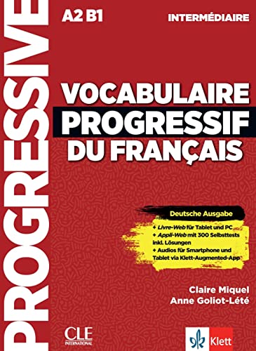 Vocabulaire progressif du français - intermédiaire - Deutsche Ausgabe: Mit 300 Online-Tests (inkl. Lösungen). Übungsbuch mit digitalen Extras
