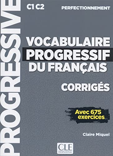 Vocabulaire progressif du français: Niveau perfectionnement. Corrigés