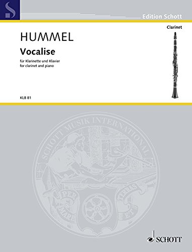 Vocalise: für Klarinette (oder Sopran-Saxophon) und Klavier. Klarinette (oder Sopran-Saxophon) und Klavier. Einzelausgabe. (Edition Schott) von SCHOTT MUSIC GmbH & Co KG, Mainz
