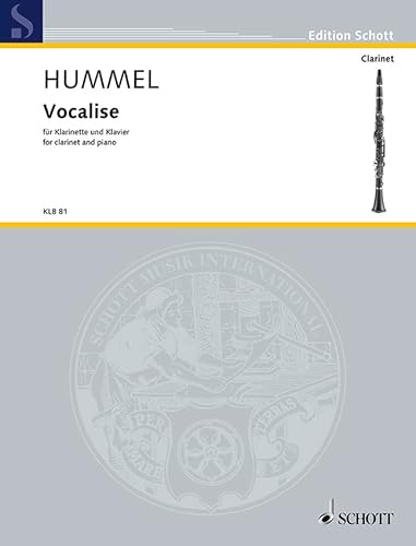 Vocalise: für Klarinette (oder Sopran-Saxophon) und Klavier. Klarinette (oder Sopran-Saxophon) und Klavier. Einzelausgabe. (Edition Schott)