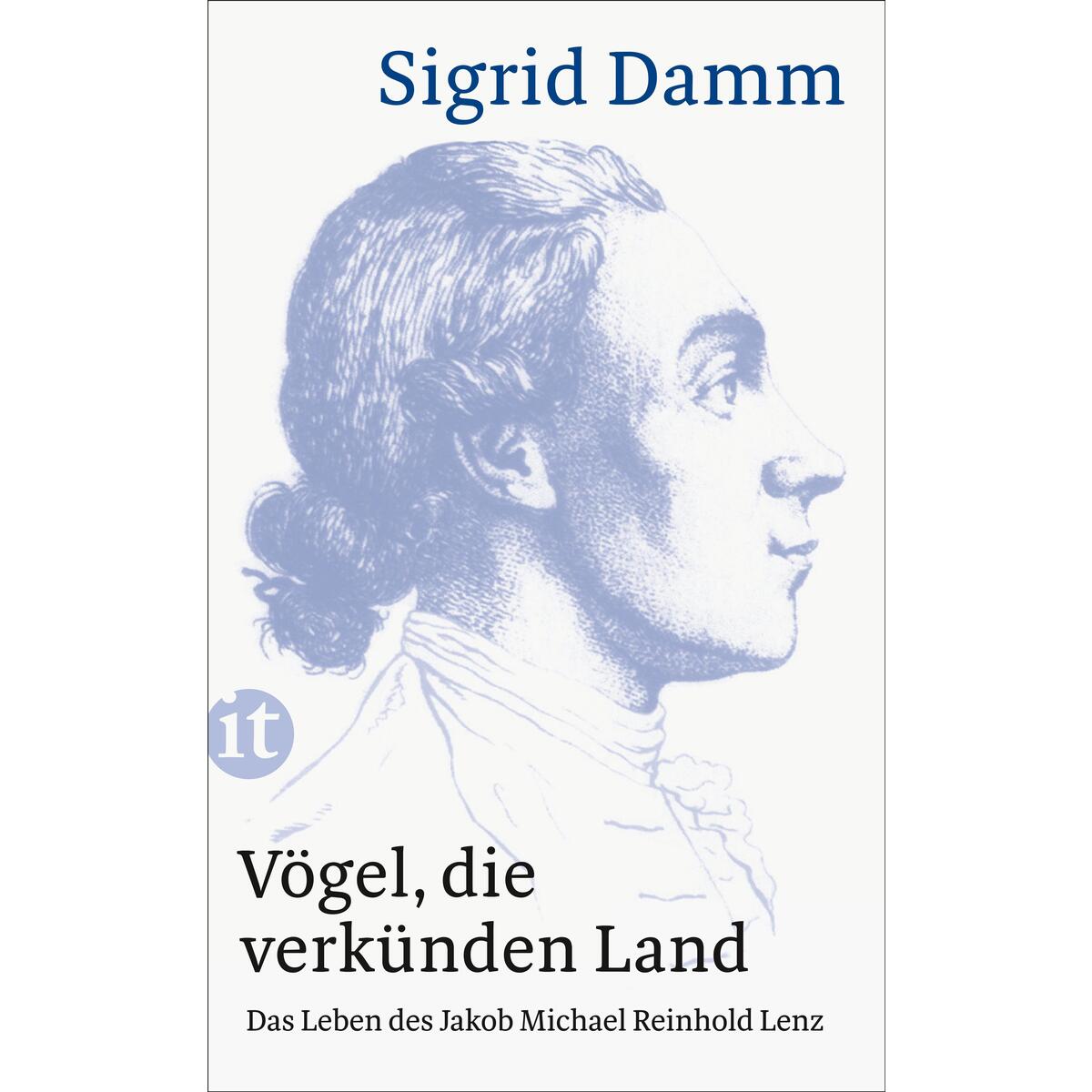 Vögel, die verkünden Land Vögel, die verkünden Land von Insel Verlag GmbH