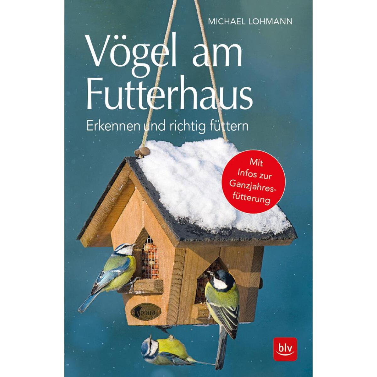 Vögel am Futterhaus von Blv Buchverlag