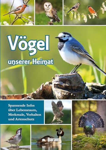 Vögel unserer Heimat von Garant Verlag GmbH
