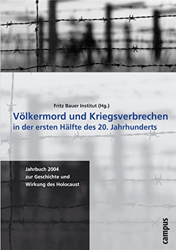 Völkermord und Kriegsverbrechen in der ersten Hälfte des 20. Jahrhunderts (Jahrbuch zur Geschichte und Wirkung des Holocaust) von Campus Verlag