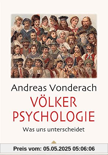 Völkerpsychologie: Was uns unterscheidet