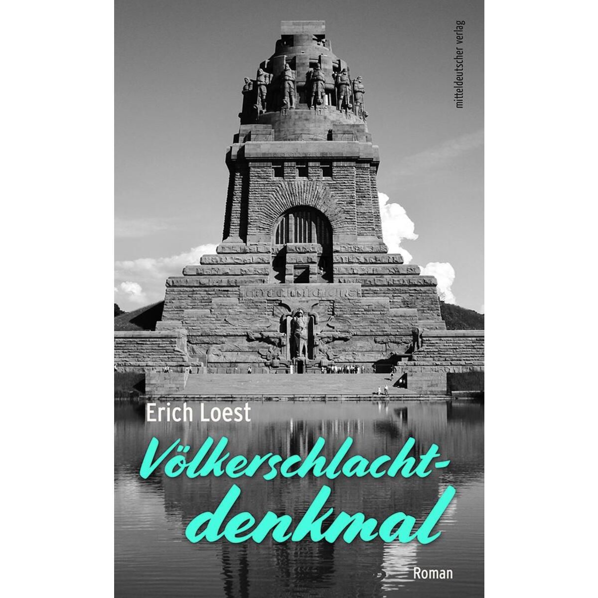 Völkerschlachtdenkmal Völkerschlachtdenkmal von Mitteldeutscher Verlag