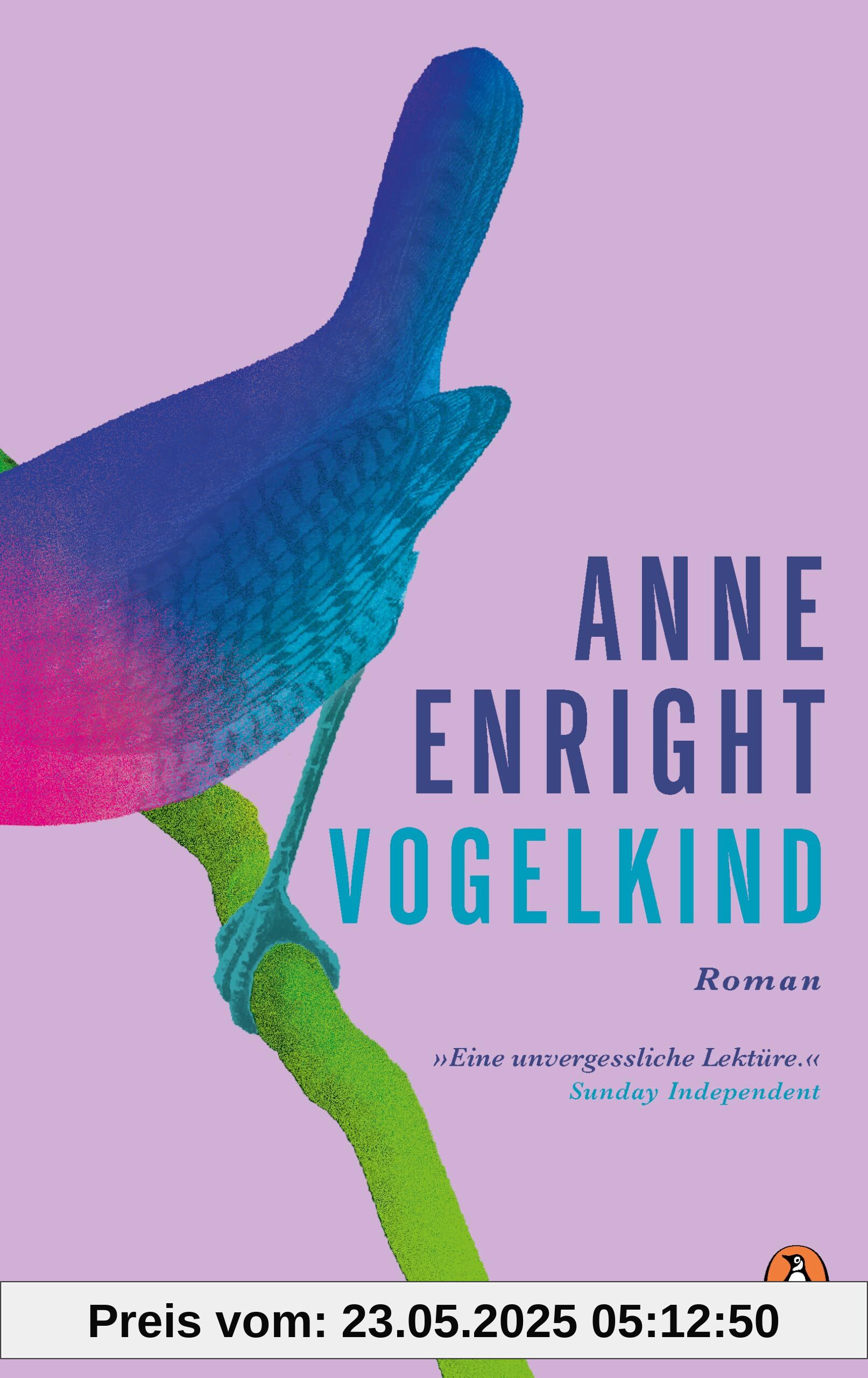 Vogelkind: Roman. »Eine unvergessliche Lektüre.« Sunday Independent Vogelkind: Roman. »Eine unvergessliche Lektüre.« Sunday Independent