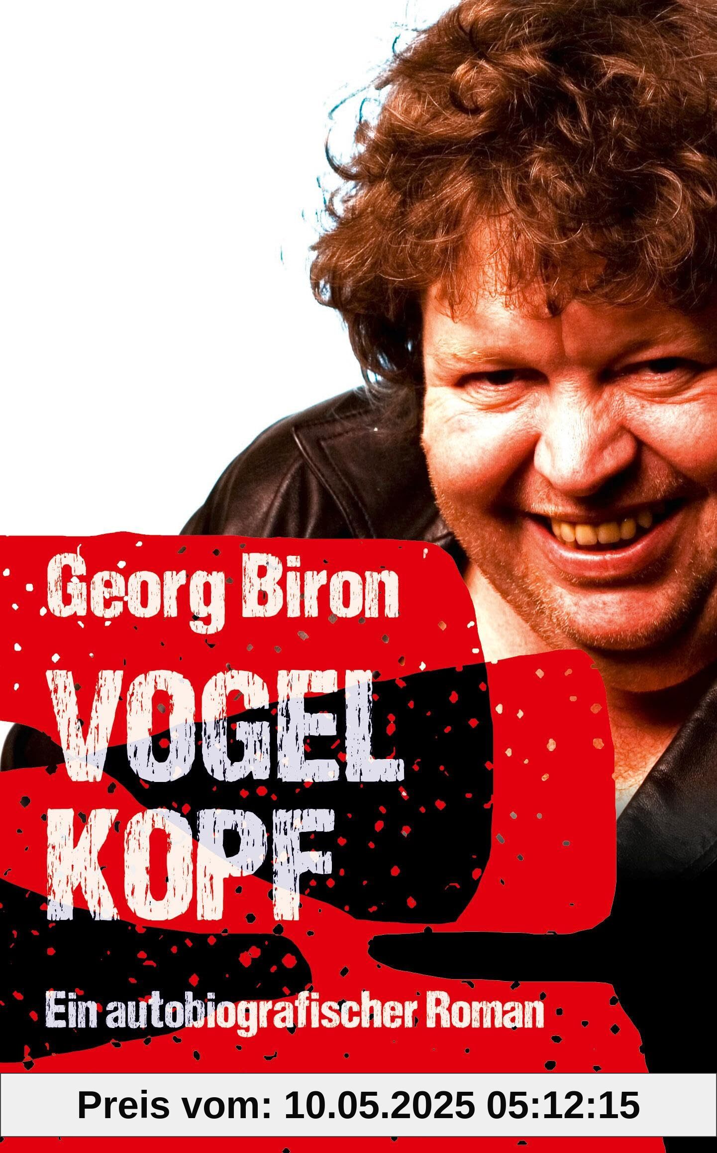 Vogelkopf: Ein autobiografischer Roman