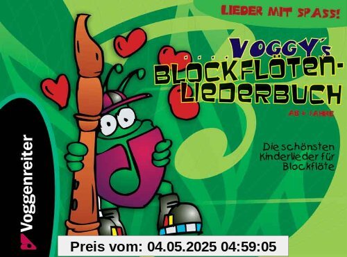 Voggy's Blockflöten-Liederbuch: Die schönsten Kinderlieder für die Blockflöte. Lieder mit Spaß!