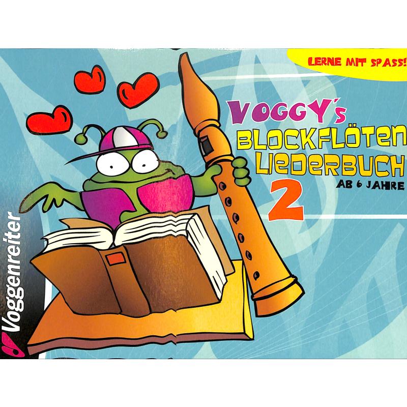 Voggy's Blockflötenliederbuch 2
