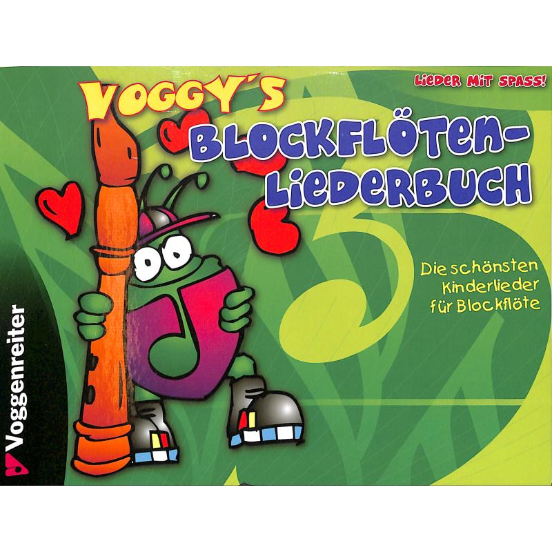 Voggy's Blockflötenliederbuch Voggy's Blockflötenliederbuch