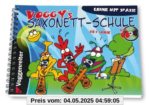 Voggy's Saxonett-Schule. Für Anfänger ab 6 Jahren!