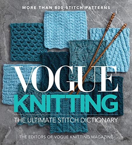 Vogue Knitting the Ultimate Stitch Dictionary: More Than 800 Stitch Patterns