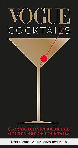 Vogue Cocktails: Classic drinks from the golden age of cocktails