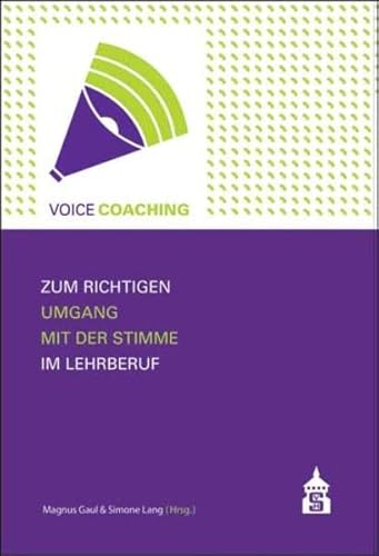 Voice Coaching: Zum richtigen Umgang mit der Stimme im Lehrberuf von wbv Media